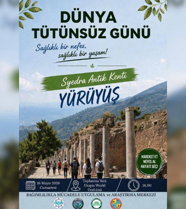 SAĞLIKLI BİR NEFES SAĞLIKLI BİR YAŞAM SYEDRA ANTİK KENTİ YÜRÜYÜŞ