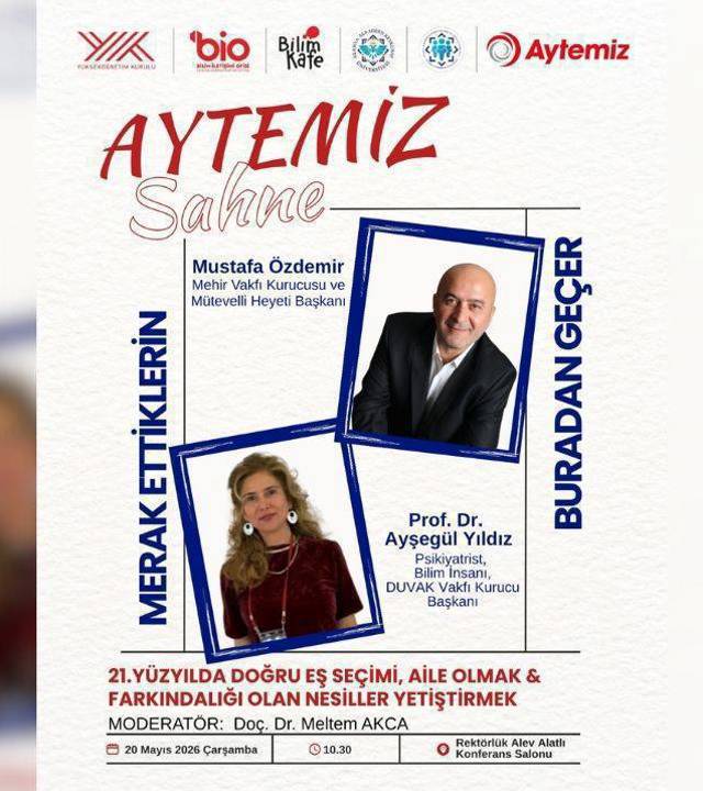 21. YÜZYILDA DOĞRU EŞ SEÇİMİ, AİLE OLMAK&FARKINDALIĞI OLAN NESİLLER YETİŞTİRMEK